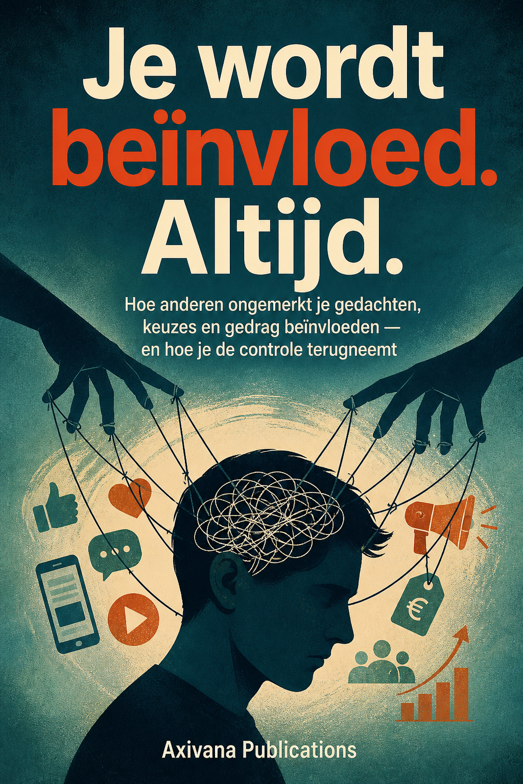 Omslag van Je wordt beïnvloed. Altijd.
