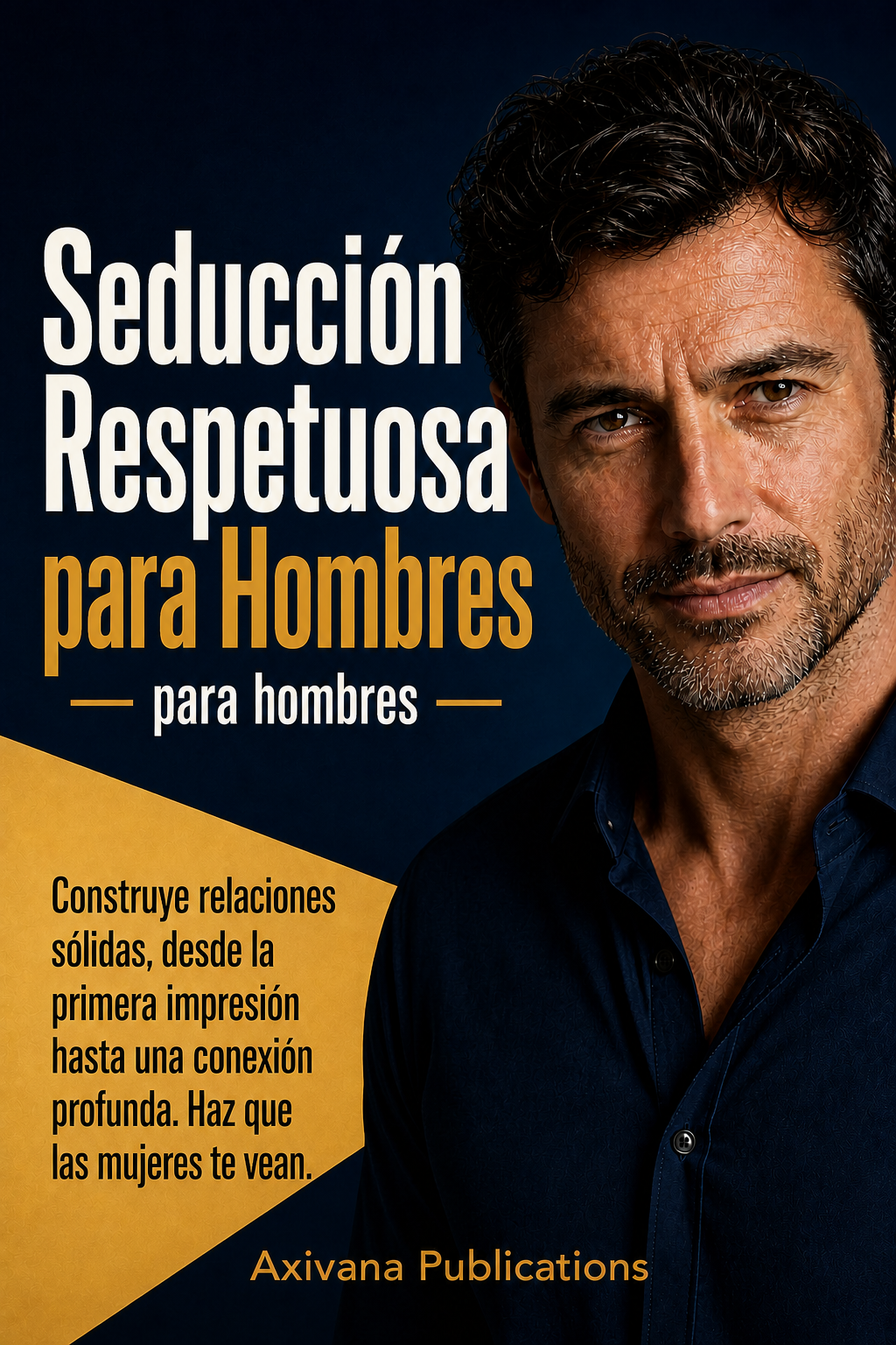 Portada de Seducción Respetuosa para Hombres